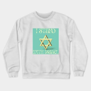 I stand with Israel, support Israel Crewneck Sweatshirt